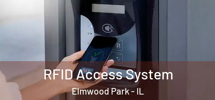 RFID Access System Elmwood Park - IL